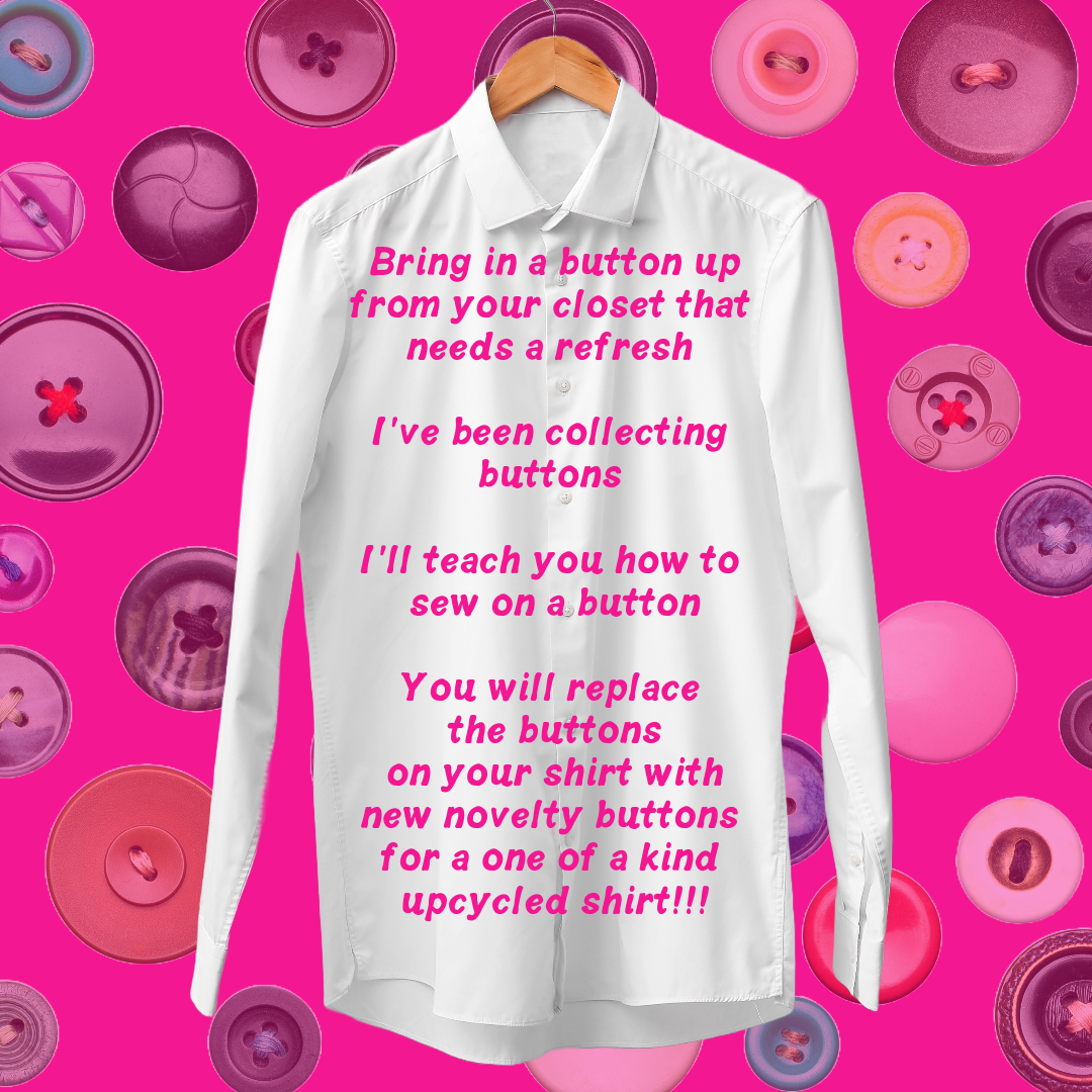Learn to Upcycle - Buttoned Up!!