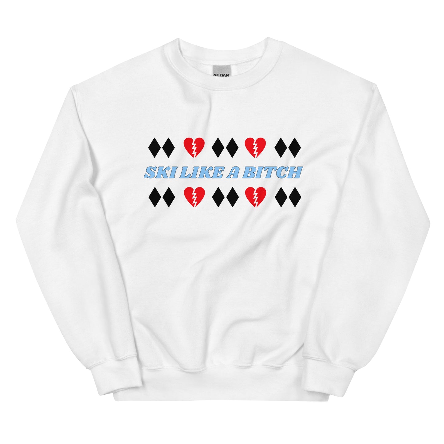Ski Like A B*tch Unisex Sweatshirt