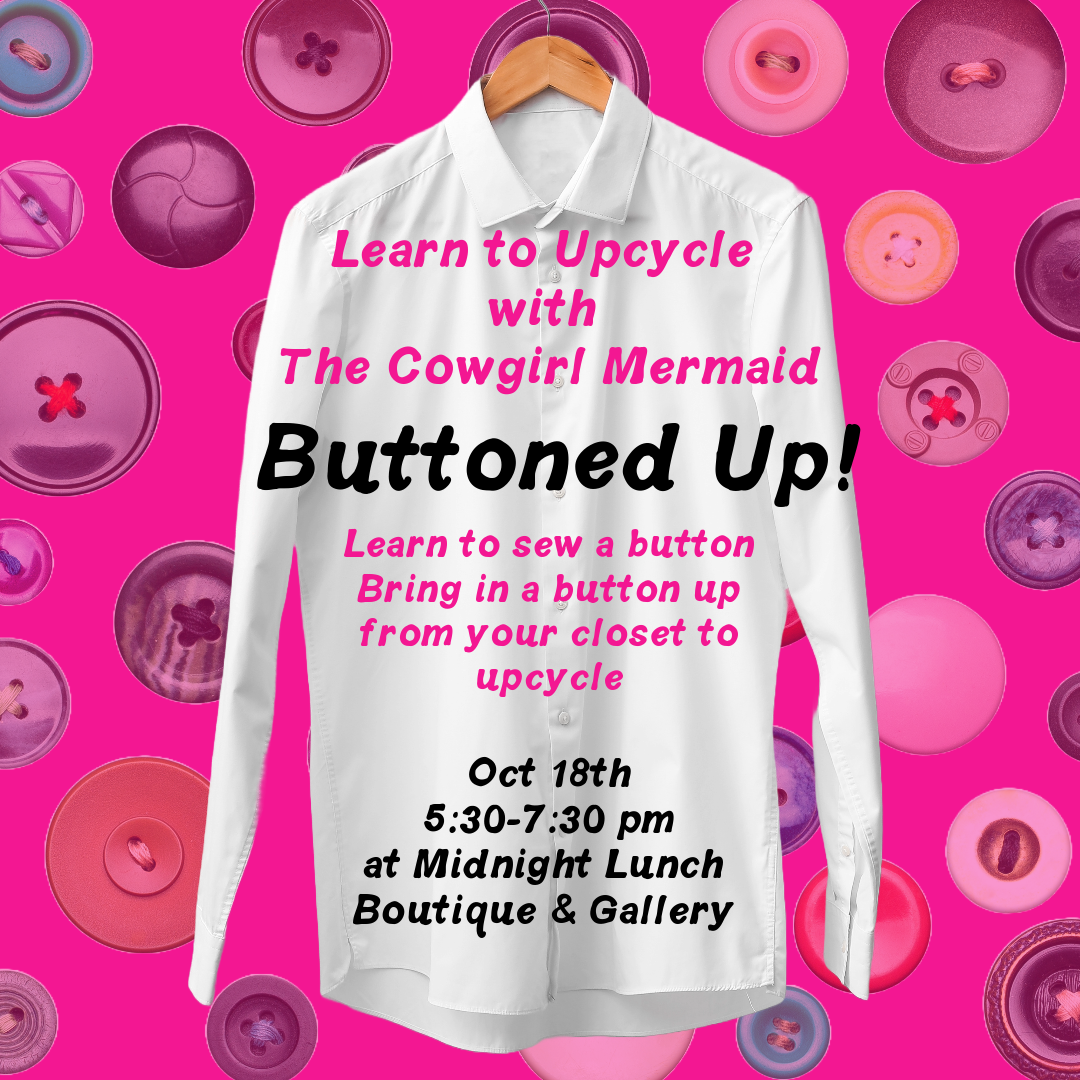Learn to Upcycle - Buttoned Up!!