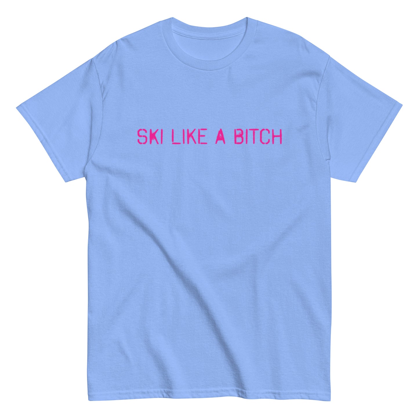 Ski Like A Bitch tee