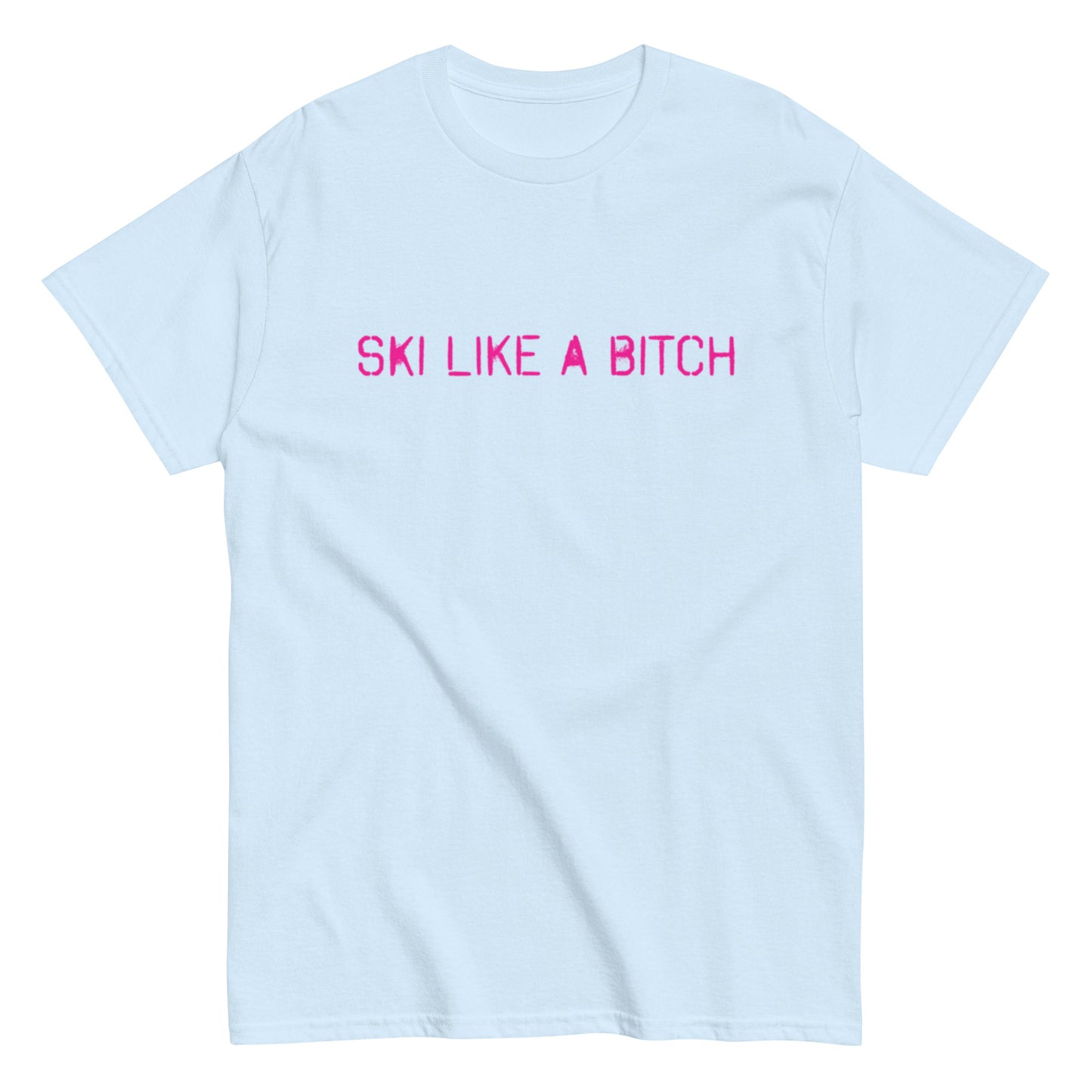 Ski Like A Bitch tee