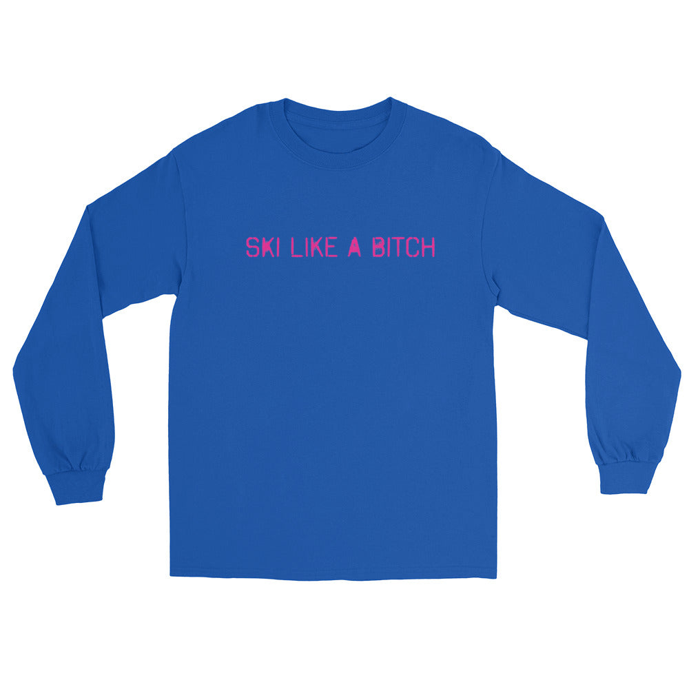 Ski Like a Bitch Long Sleeve Shirt