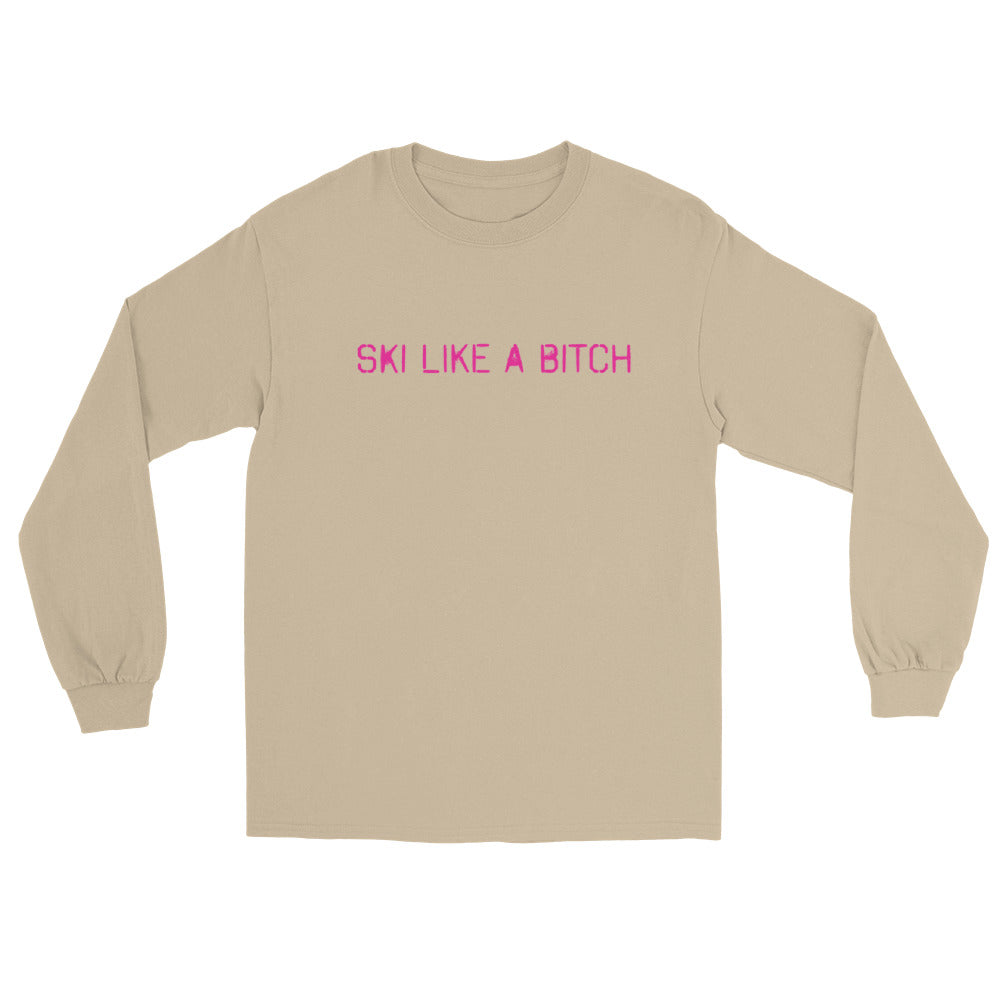 Ski Like a Bitch Long Sleeve Shirt