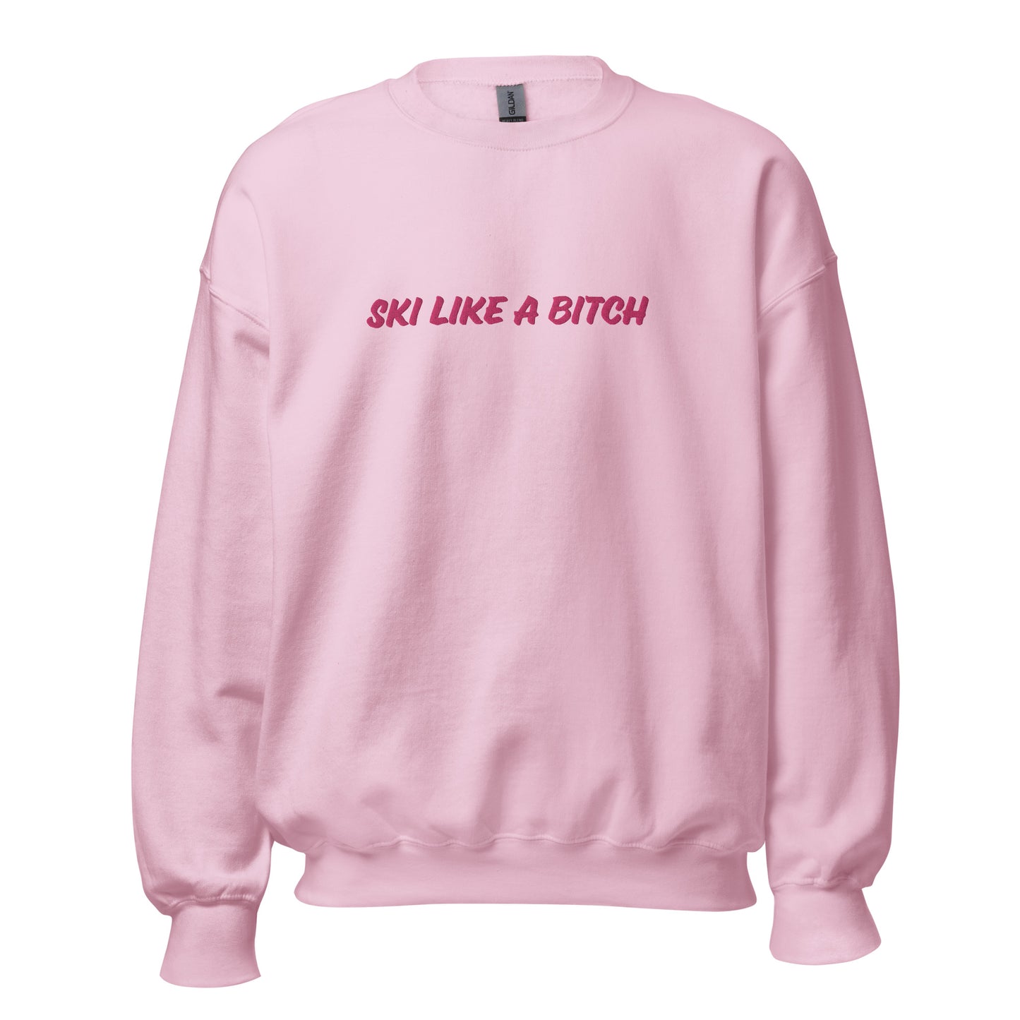 Ski Like a Bitch Embroidered Sweatshirt