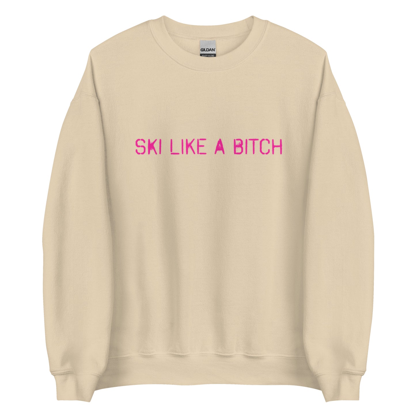 Ski Like a Bitch Sweatshirt