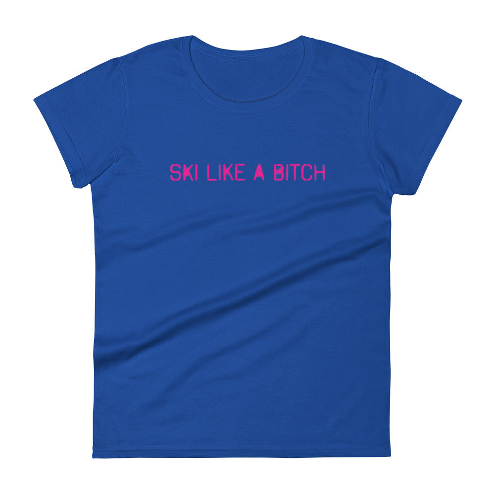 Ski like a Bitch short sleeve t-shirt