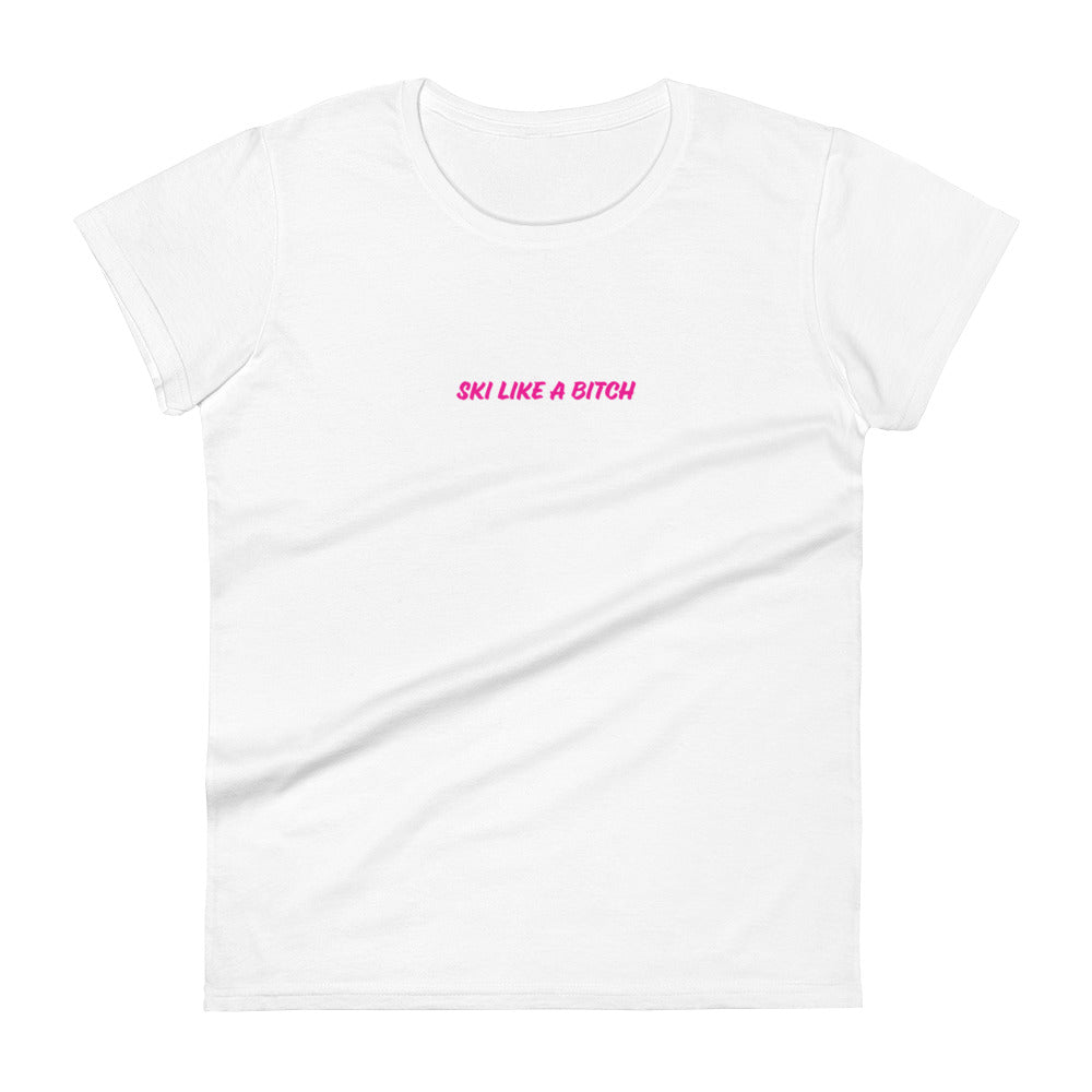 Ski Like a Bitch short sleeve t-shirt