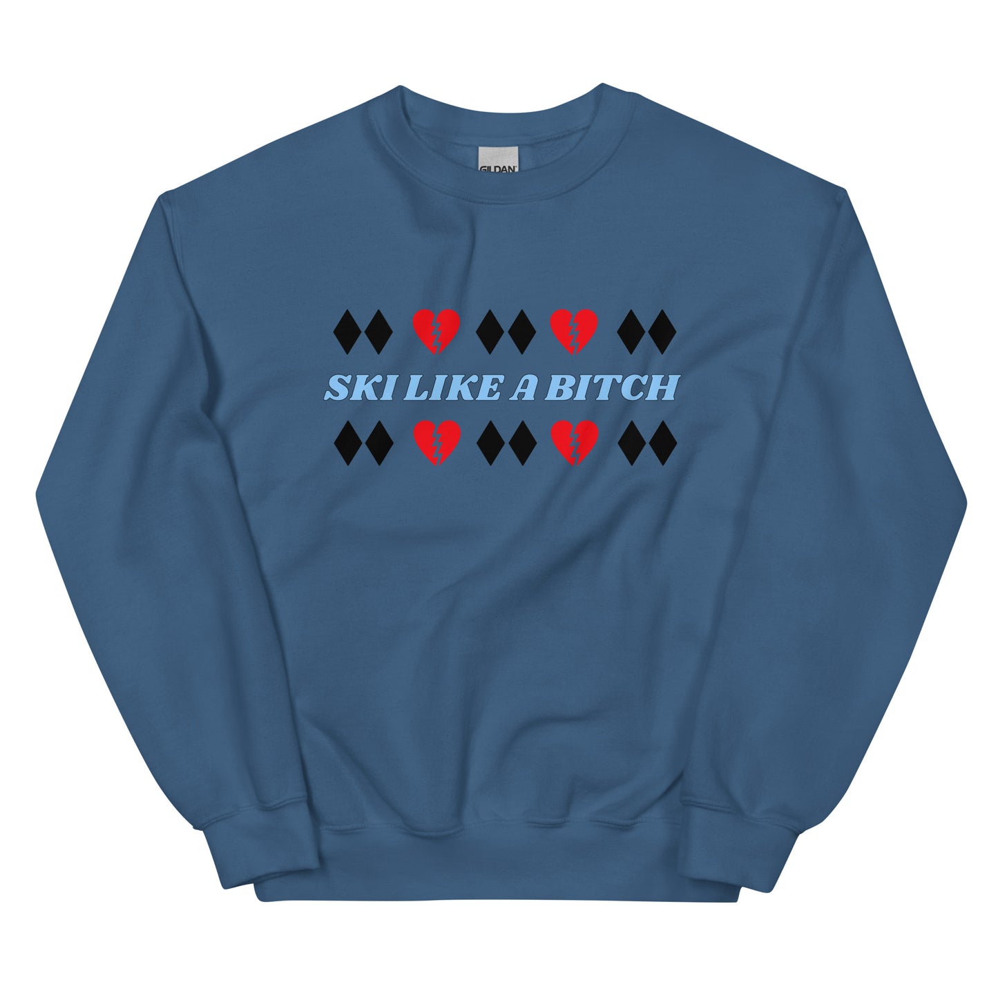 Ski Like A B*tch Unisex Sweatshirt