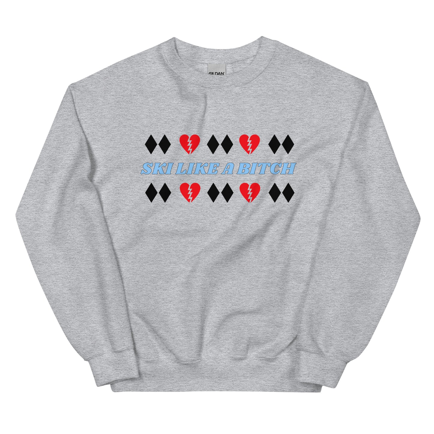 Ski Like A B*tch Unisex Sweatshirt