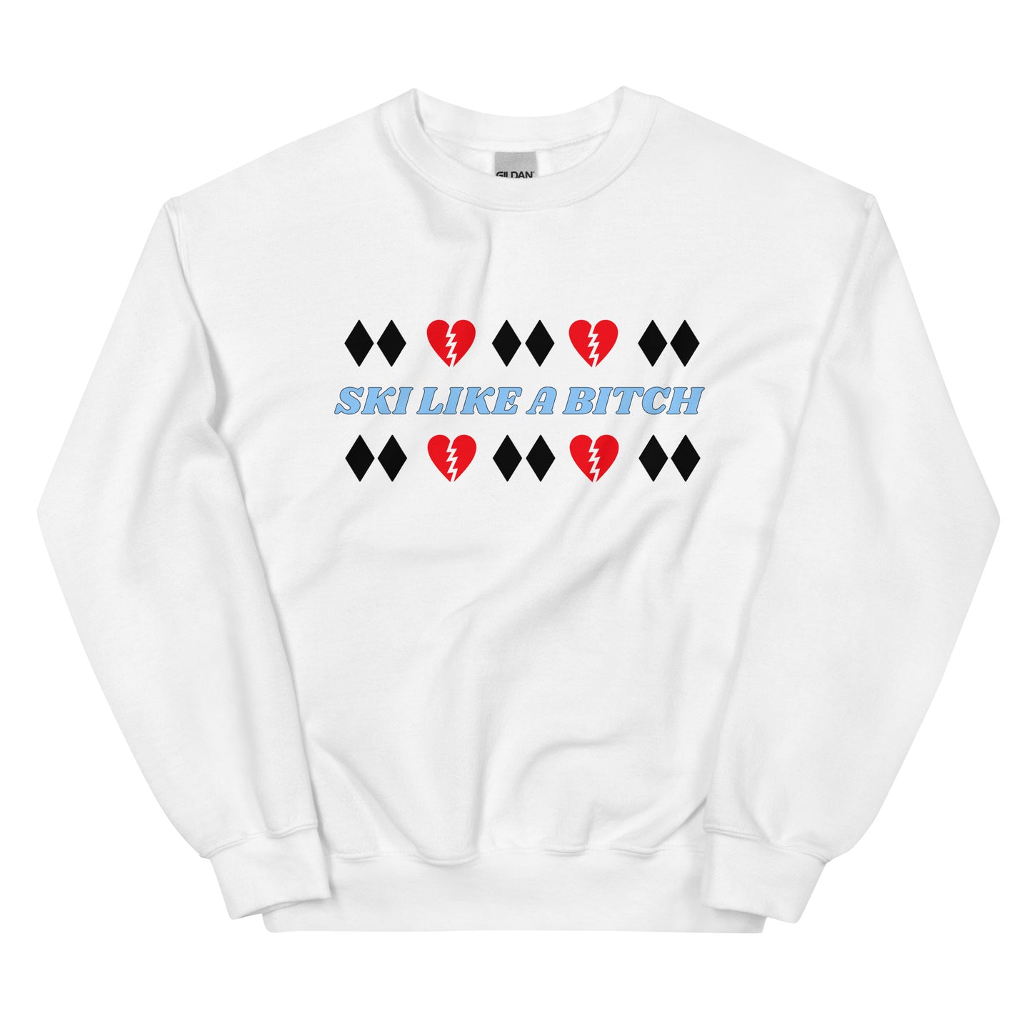 Ski Like A B*tch Unisex Sweatshirt