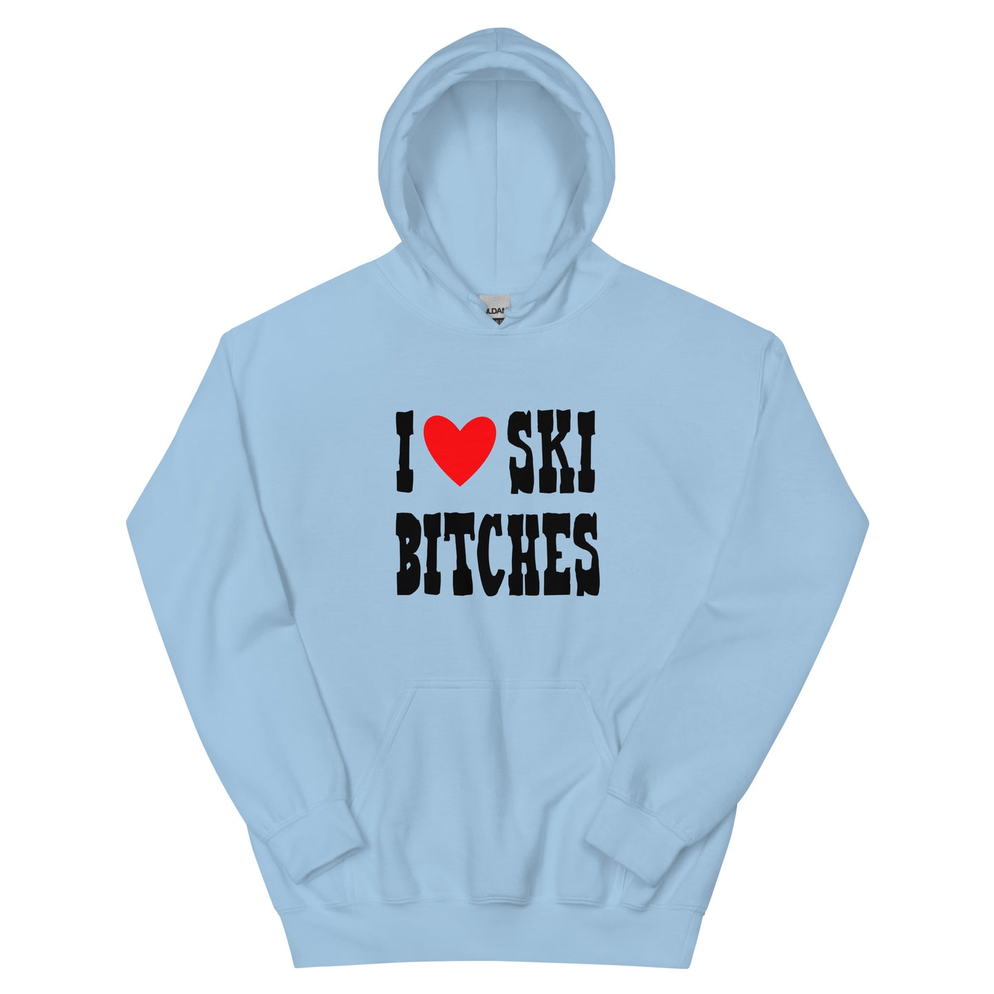 I Love Ski B*tches Unisex Hoodie