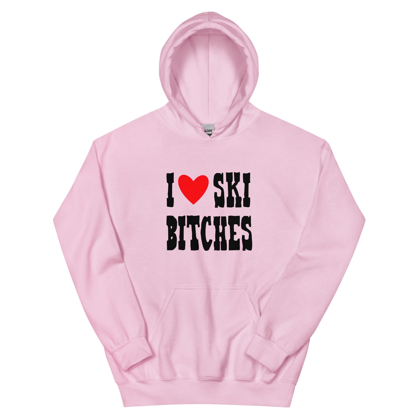 I Love Ski B*tches Unisex Hoodie