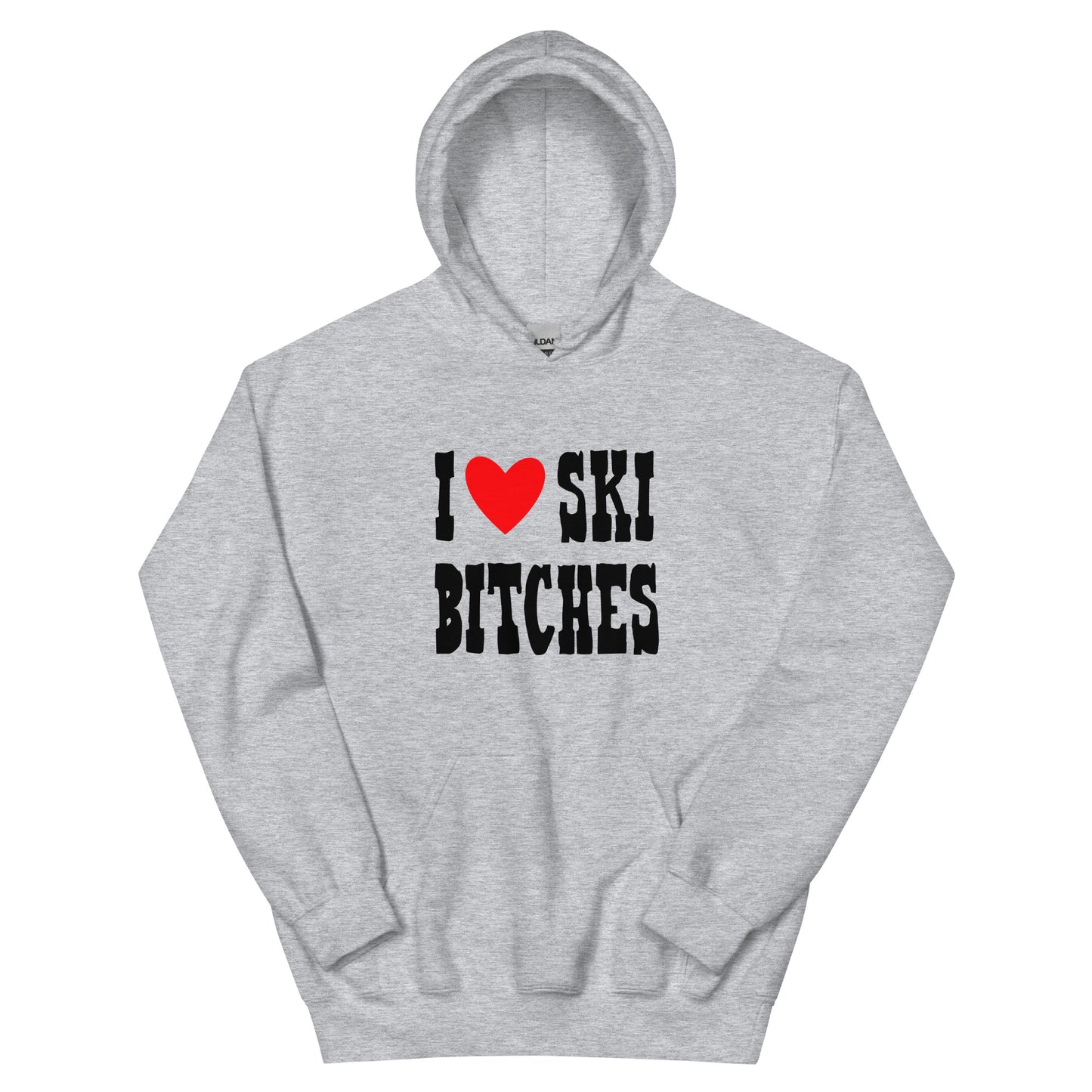 I Love Ski B*tches Unisex Hoodie