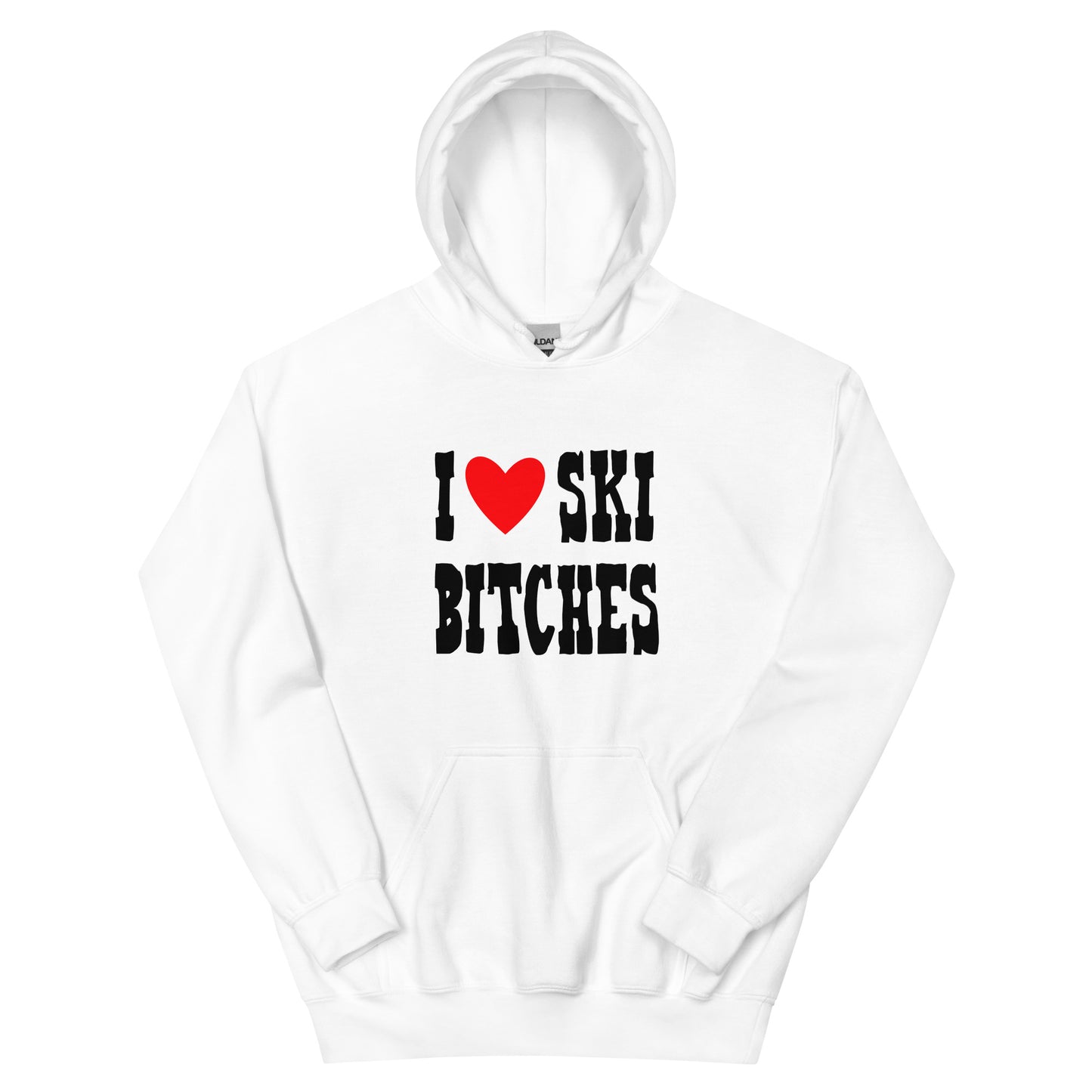 I Love Ski B*tches Unisex Hoodie