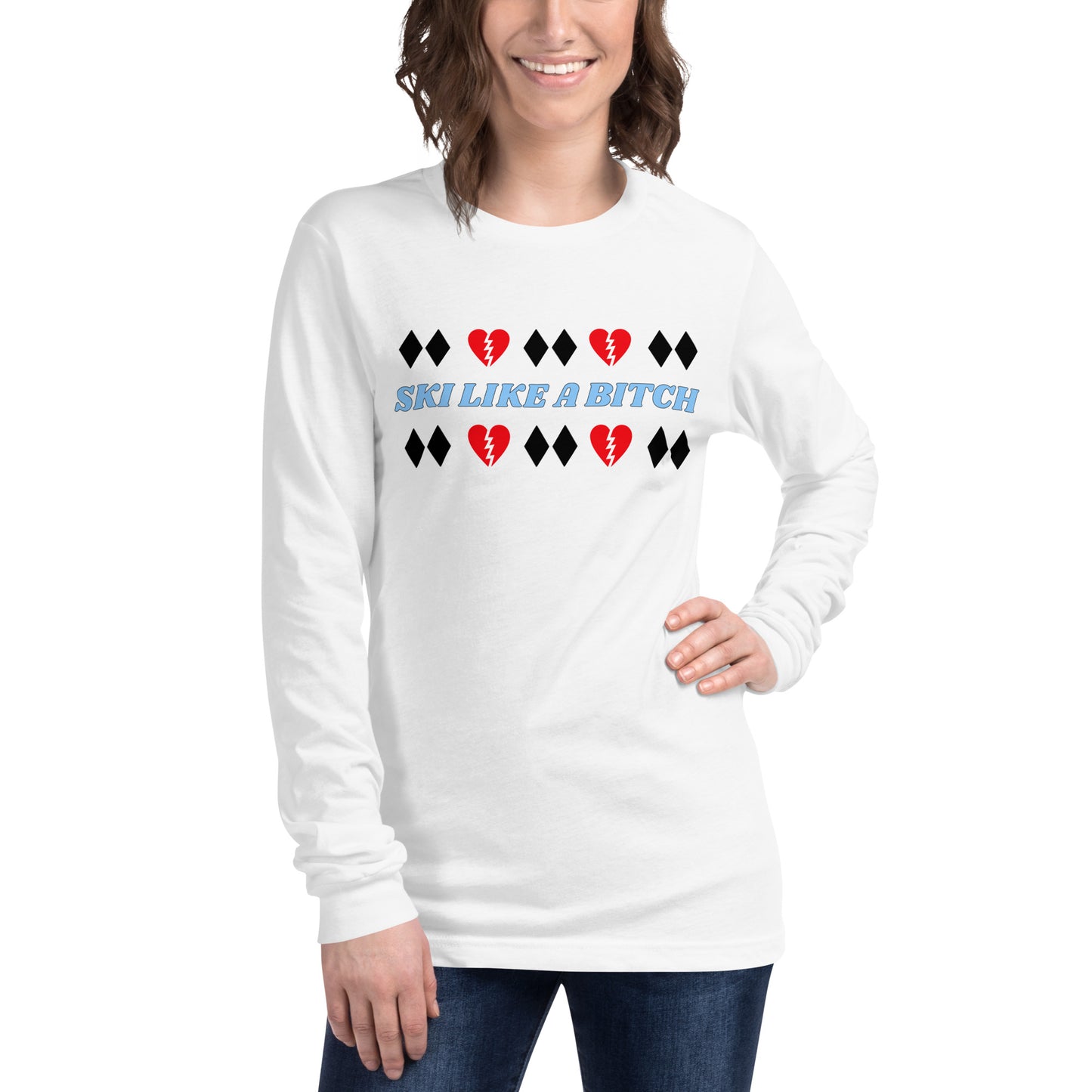 Ski Like A B*tch Unisex Long Sleeve Tee